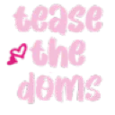 teasethedoms