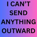 ICANTSENDANYTHINGOUTWARD