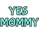 yes_mommy
