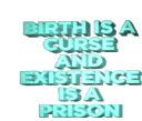 birthisacurseexistenceisaprison animated Discord emote | 𝒕𝒉𝒆  • 𝚍𝚎𝚎𝚙 𝚎𝚗𝚍