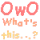 owowhatsthis
