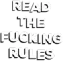 READTHEFUCKINGRULES