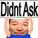 DidntAsk
