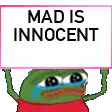 mad