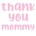 txt_ThankyouMommy