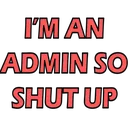 AdminSaysShutUp