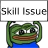 PepeSkillissue PepeSkillissue