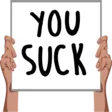 YouSuckSign