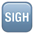 sigh