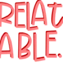 relatable