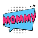 MOMMY