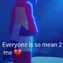 Everyone_is_so_mean_to_me