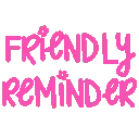 friendly_reminder
