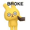 broke