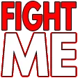 fightme