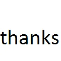 thanks