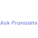 Ask_Pronouns