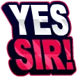 yessir