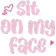 sit_on_my_face