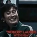 nobodylaughswithhim