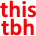 this_tbh