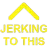 jerkingtothis
