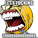 :LETSFUCKINGGOO:
