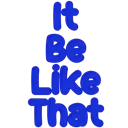 itbelikethat