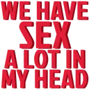sexinmyhead Discord sticker from ℂˡᵒᵘᵈ 𝕃ᵒᵘᵈ 𝕏𝕏𝕀+