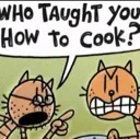 WHOTAUGHTYOUHOWTOCOOK