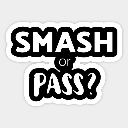 :SmashOrPass: