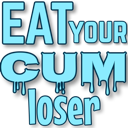 EatCumLoser Discord Emoji - Just Cum