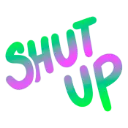 shutup