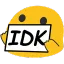 idk