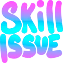 skillissue