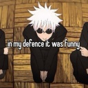 Satoru Gojo wearing sunglasses leans forward with a smug expression and the text in my defence it was funny overlaid.