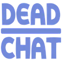 :deadchat: