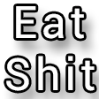eat_shit