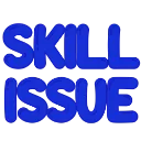 skillissue