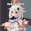 idk