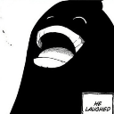 A dark silhouette figure with a wide open mouth laughing, with the text HE LAUGHED visible in the bottom corner.