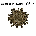 Magic Filth Ball text above a brown, spiky, textured sphere representing dirt or grime.