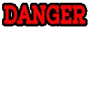 Danger