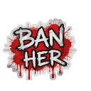 :BanHer:
