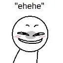 ehehe