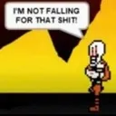 IM_NOT_FALLING_FOR_THAT_SHIT