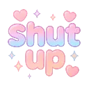 shutupp