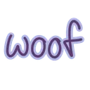 woof