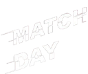 Text reading MATCH DAY in a bold, slanted white font against a black background.