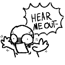 :Y_Hear_Me_Out: